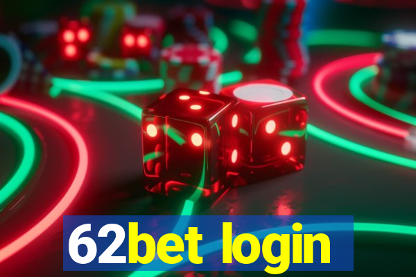 62bet login